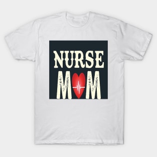 nurse mom T-Shirt